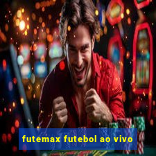 futemax futebol ao vivo